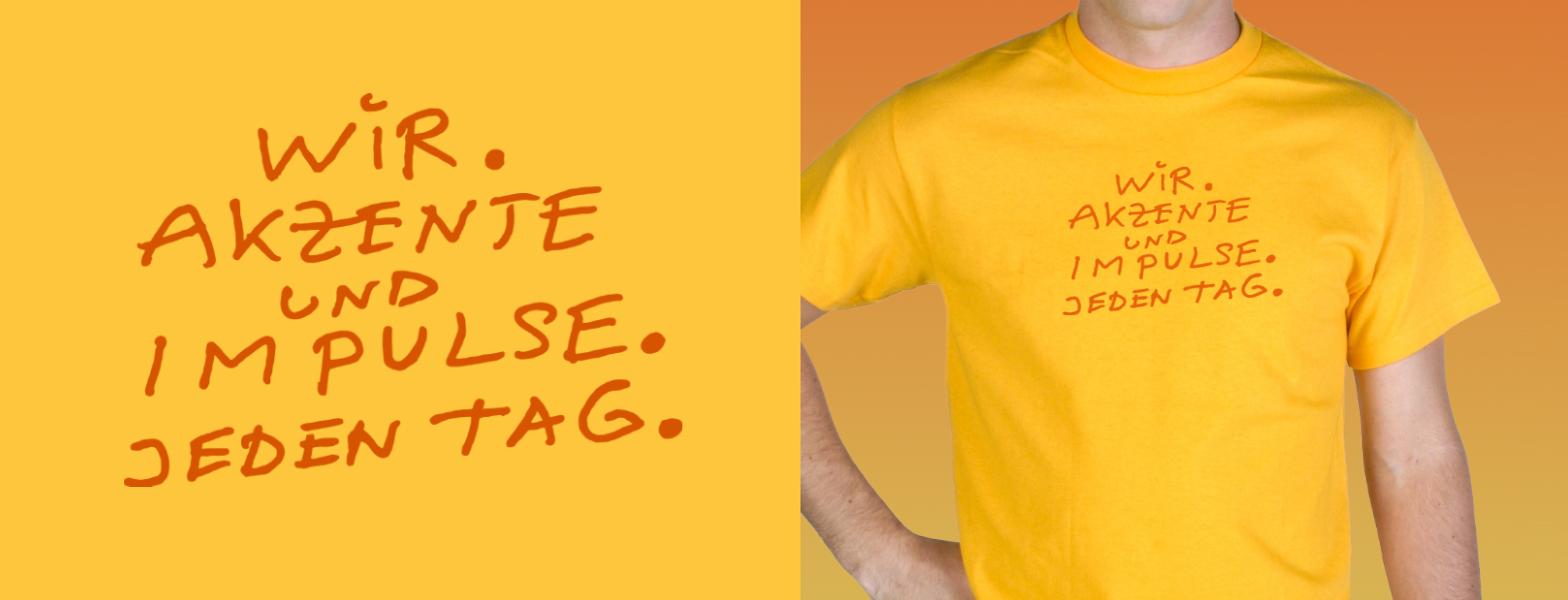 Wir. Akzente und Impulse. Jeden Tag - Rumpfkluft | T-Shirt-Kollektion von Katz & Goldt