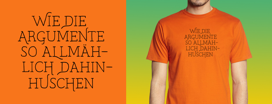 Wie die Argumente so allmählich dahinhuschen - Rumpfkluft | T-Shirt-Kollektion von Katz & Goldt